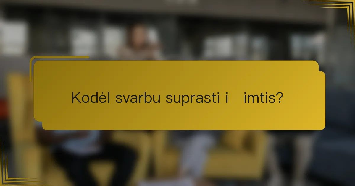 Kodėl svarbu suprasti išimtis?