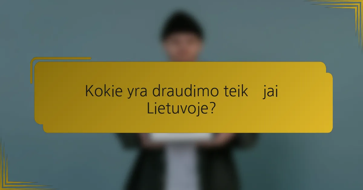 Kokie yra draudimo teikėjai Lietuvoje?